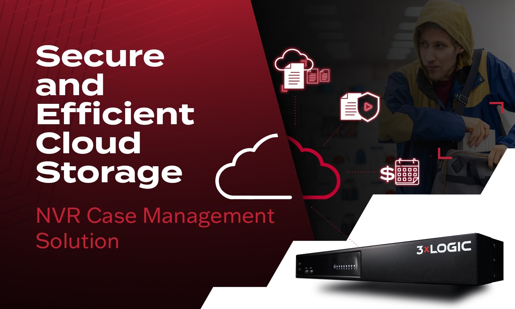3xLOGIC launches VIGIL NVR Case Management providing cloud storage capability for sensitive video clips