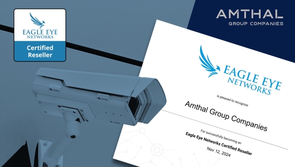 Amthal Group Companies becomes certified reseller for Eagle Eye Networks