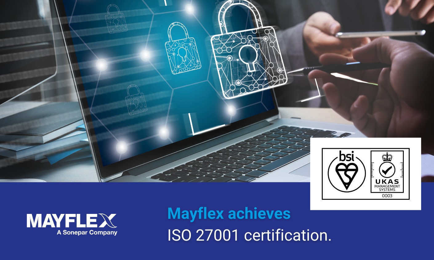 Mayflex achieves ISO 27001 Certification