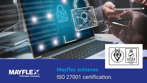 Mayflex achieves ISO 27001 Certification